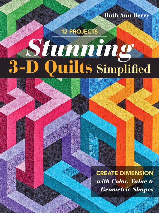 Title details for Stunning 3-D Quilts Simplified by Ruth Ann Berry - Wait list
